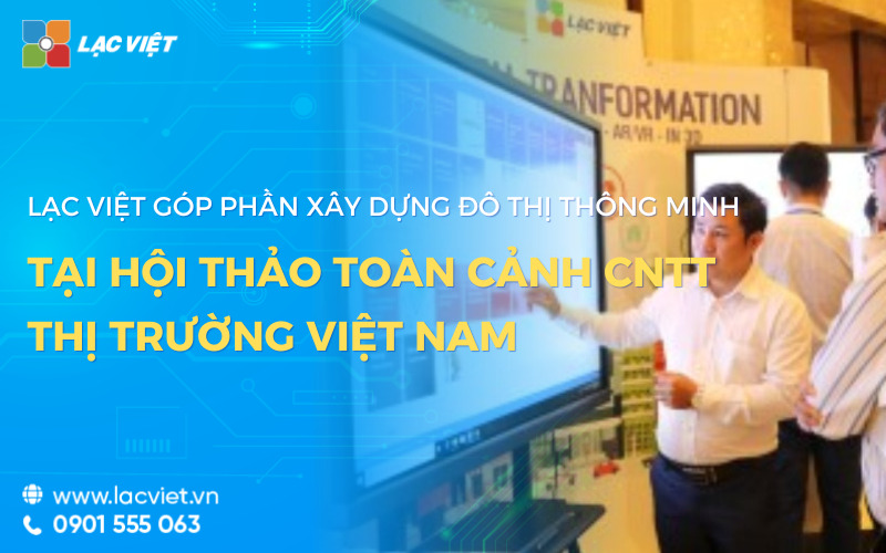 Lạc Việt xây dựng đô thị thông minh tại hội thảo CNTT