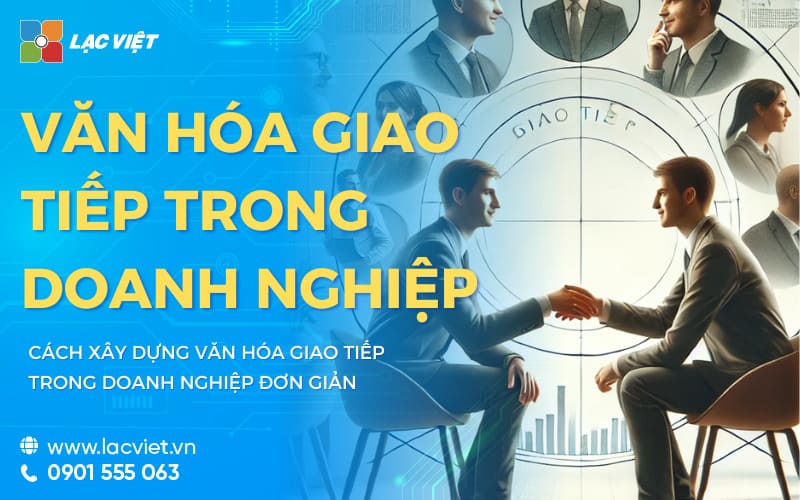 văn hóa giao tiếp trong doanh nghiệp