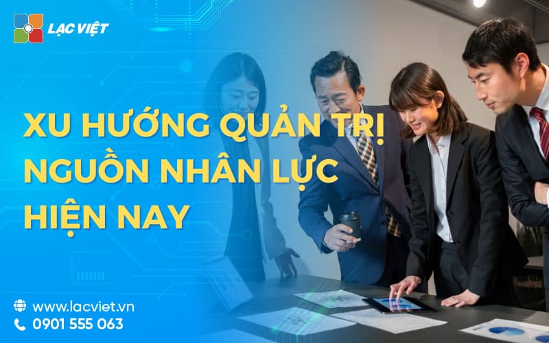 xu hướng quản trị nguồn nhân lực hiện nay