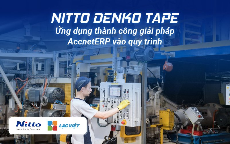 Nitto Denko ứng dụng thành công Accnet ERP