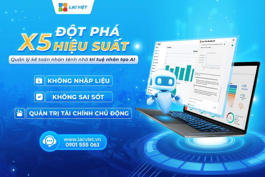 Đột phá X5 hiệu suất quản lý kế toán với trí tuệ nhân tạo Chatbot AI Lạc Việt