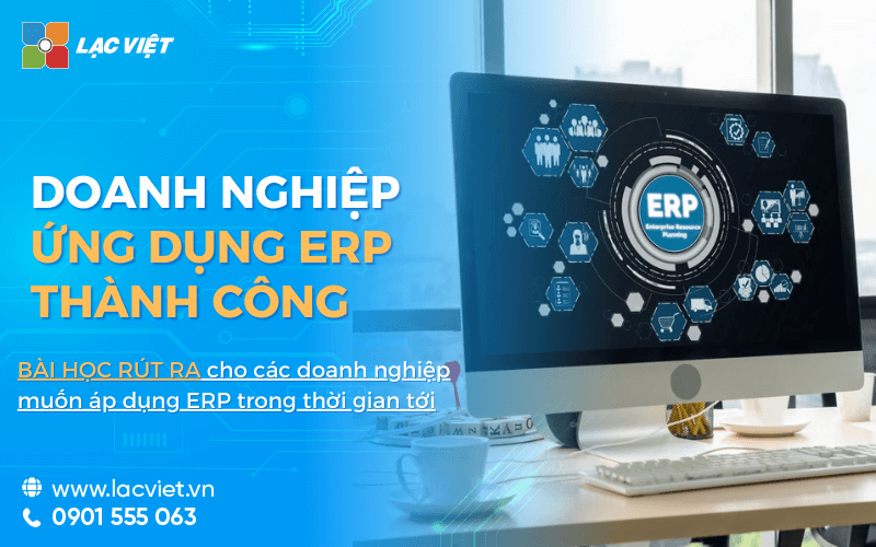 3 Doanh nghiệp ứng dụng ERP thành công nhất và bài học rút ra