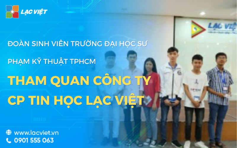 sinh viên sư phạm kỹ thuật tham quan công ty Lạc Việt