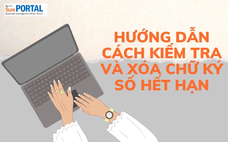 kiểm tra chữ ký số hết hạn​