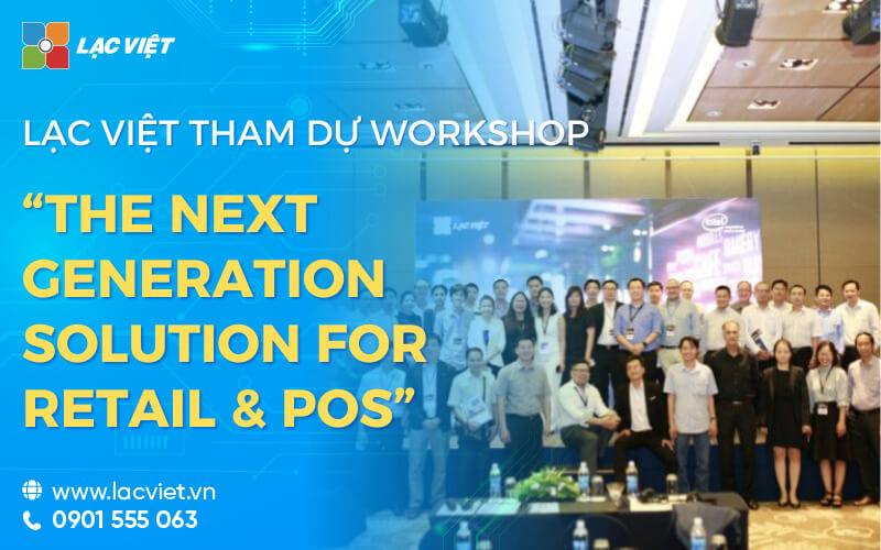 Lạc Việt tham dự workshop The Next Generation Solution