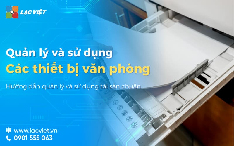 quản lý và sử dụng các thiết bị văn phòng