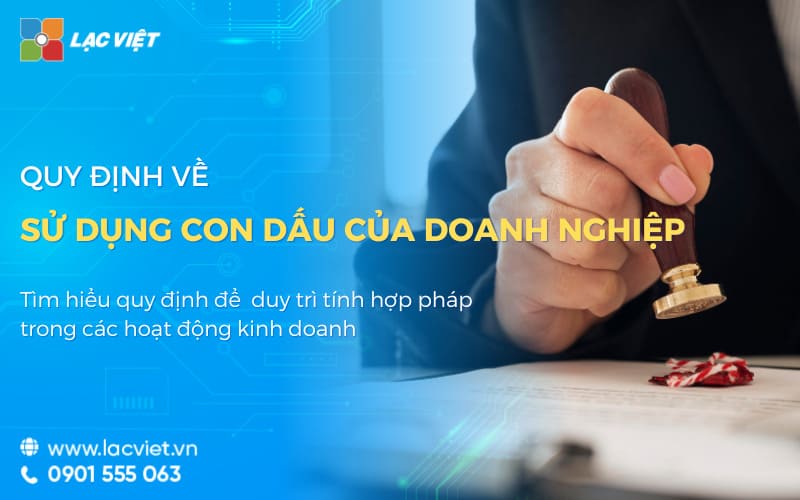 quy định về sử dụng con dấu của doanh nghiệp