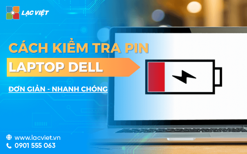 4 Cách kiểm tra PIN laptop Dell​ đơn giản nhanh nhất