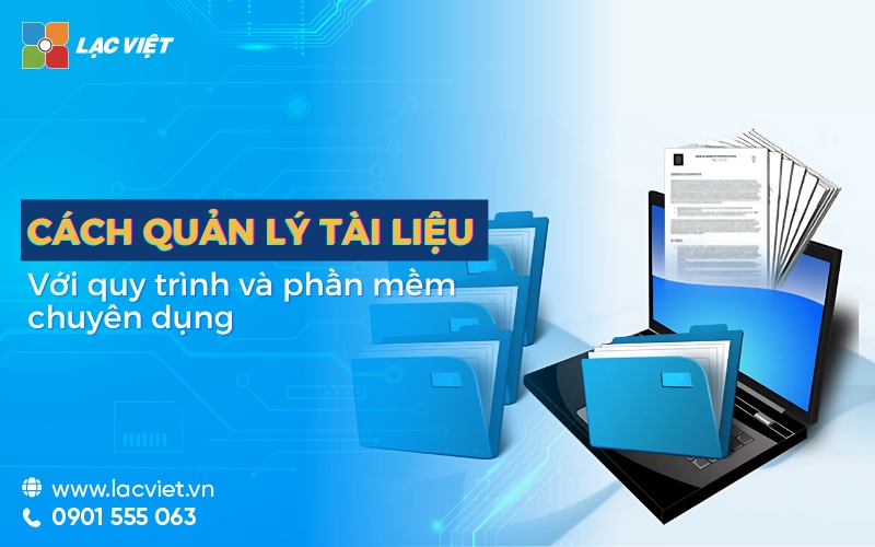 Quản lý tài liệu hồ sơ là gì? 7 Bước quản lý theo quy trình CHUẨN tốt nhất