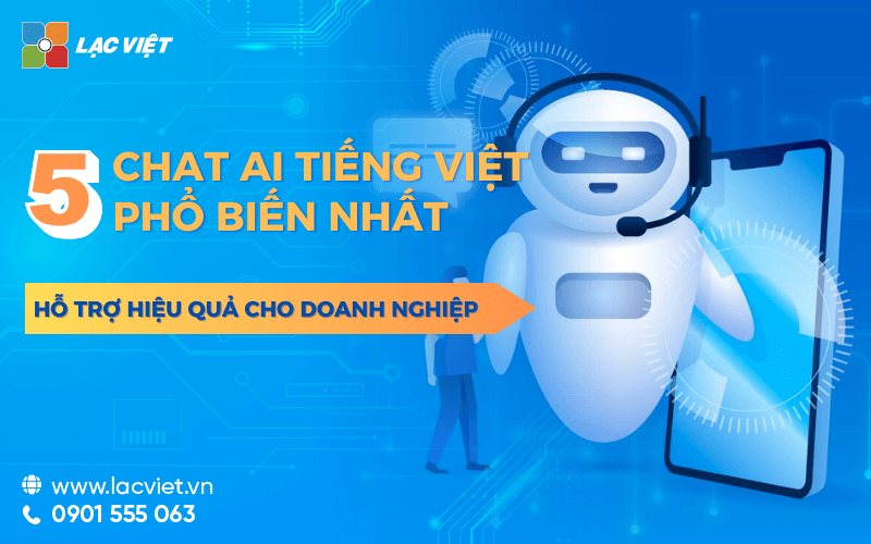 5 Chat AI tiếng Việt miễn phí cho doanh nghiệp phổ biến hiện nay