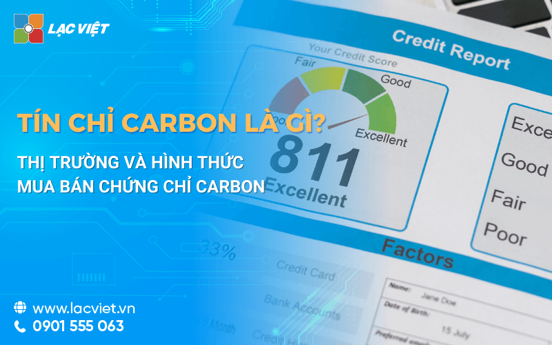 Tín chỉ Carbon là gì? Thị trường và hình thức mua bán chứng chỉ carbon