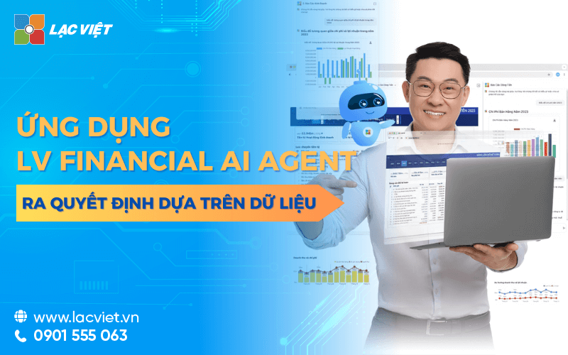 Ứng dụng LV Financial AI Agent trong ra quyết định dựa trên dữ liệu