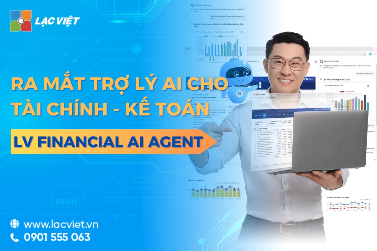 Lạc việt ra mắt trợ lý AI tài chính kế toán LV Financial AI Agent