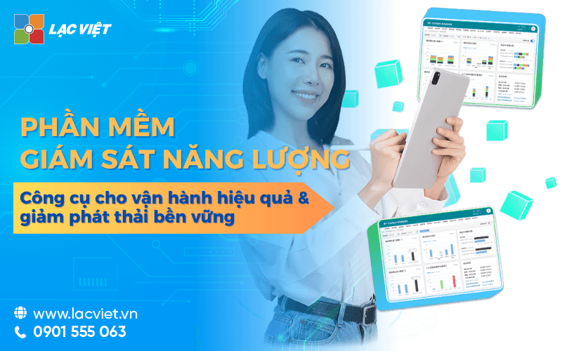 Phần mềm giám sát năng lượng giúp vận hành hiệu quả và giảm phát thải bền vững