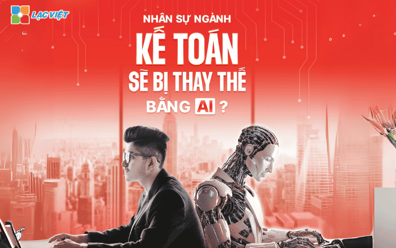 Ngành kế toán kiểm toán có bị AI thay thế?
