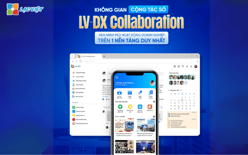 Lạc Việt đồng hành cùng doanh nghiệp tăng hiệu suất làm việc bằng giải pháp Văn phòng số LV-DX Collaboration