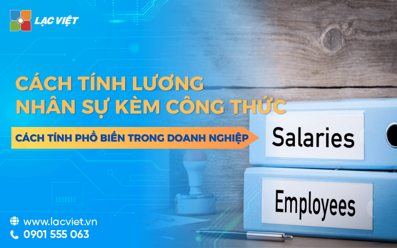 Các công thức & cách tính lương nhân viên phổ biến trong doanh nghiệp