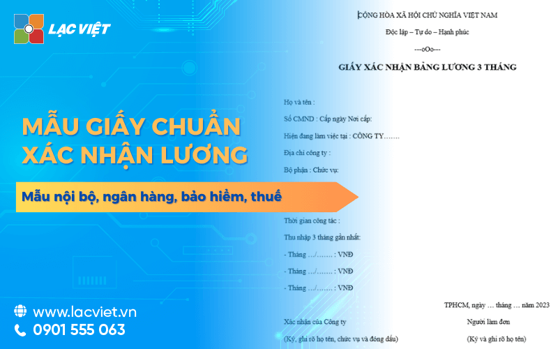Nhận ngay mẫu xác nhận lương chuẩn cho ngân hàng, bảo hiểm, thuế