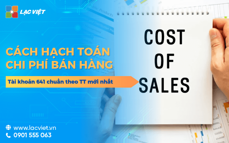 Hướng dẫn hạch toán chi phí bán hàng TK 641 chuẩn theo TT mới nhất