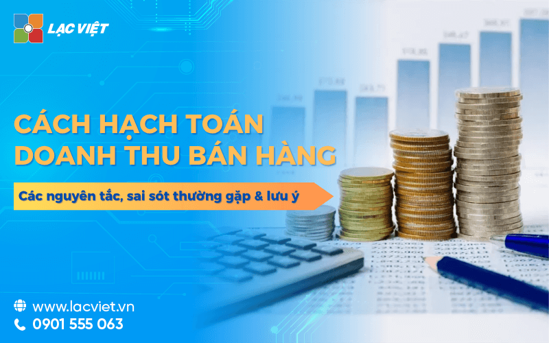 Hạch toán doanh thu bán hàng từ A–Z đúng chuẩn tránh sai sót