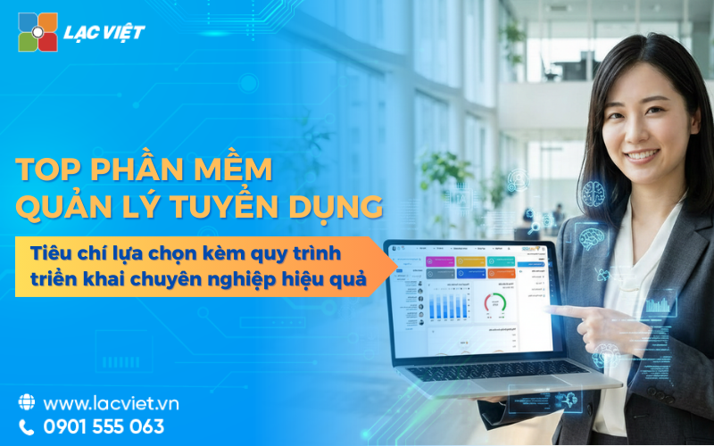 11+ Phần mềm quản lý tuyển dụng nhân sự tích hợp AI