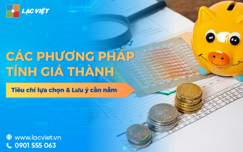 6 phương pháp tính giá thành trong sản xuất doanh nghiệp cần nắm vững