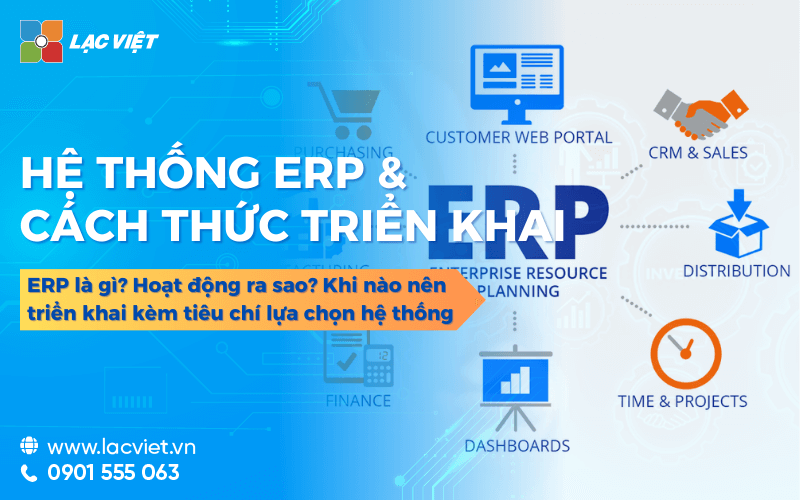 Hệ thống ERP là gì? Cách thức triển khai, cần cho doanh nghiệp nào?