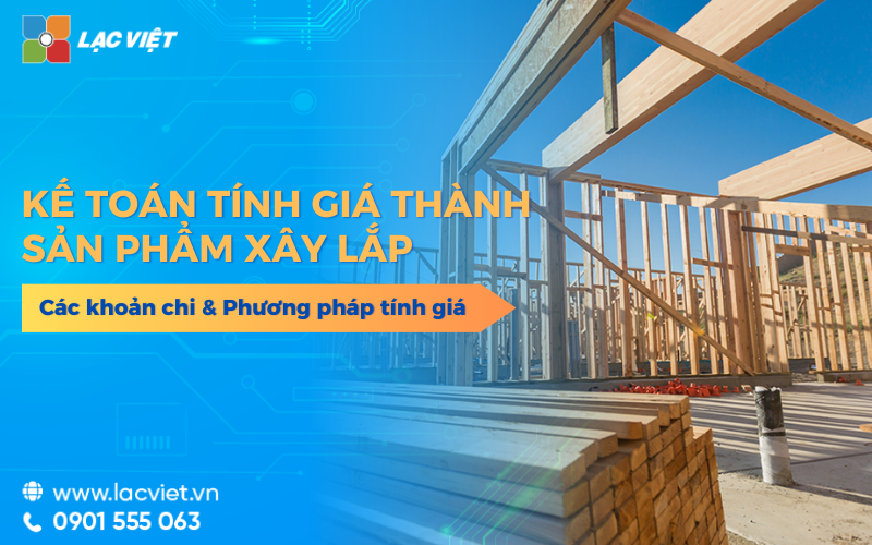 Phương pháp kế toán tính giá thành sản phẩm xây lắp phổ biến hiện nay