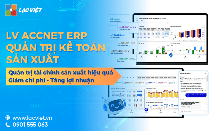 LV AccNet ERP | Phần mềm kế toán cho công ty sản xuất tối ưu chi phí