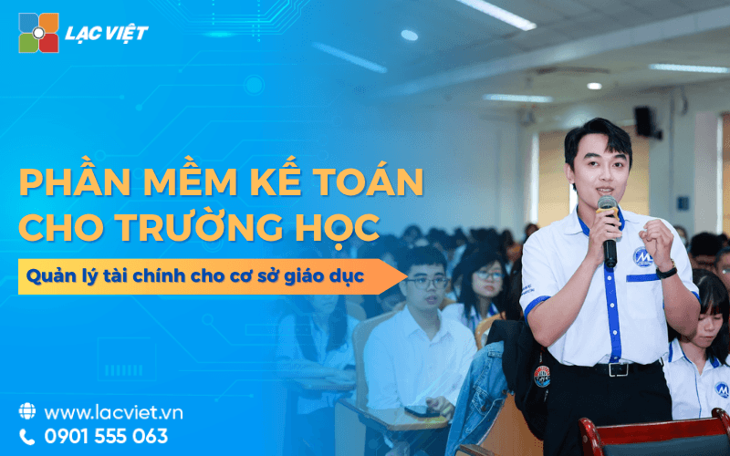 Phần mềm kế toán trường học quản lý tài chính hiệu quả cho cơ sở giáo dục