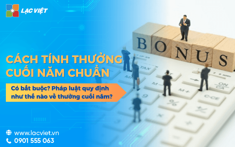 Cách tính lương thưởng cuối năm chuẩn cho doanh nghiệp (Kèm ví dụ) 