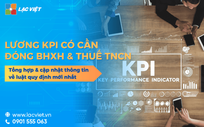 Lương KPI có phải đóng BHXH? Có tính thuế TNCN không? Cập nhật 2026