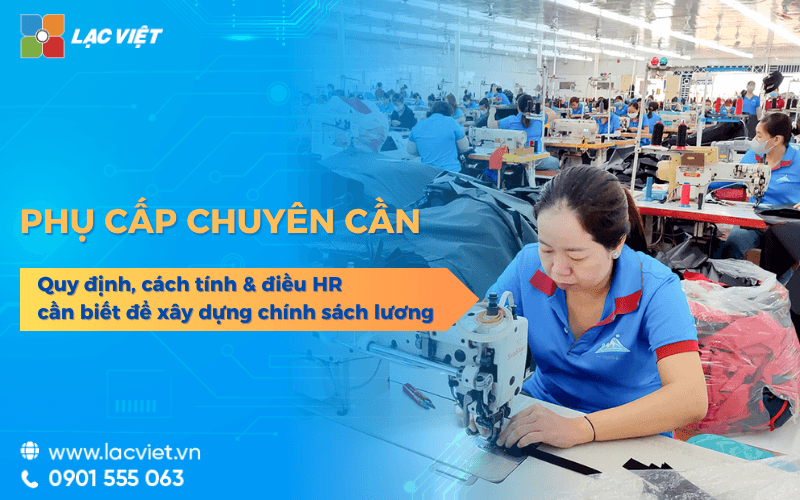 Phụ cấp chuyên cần là gì? Quy định, cách tính và những điều HR cần biết 