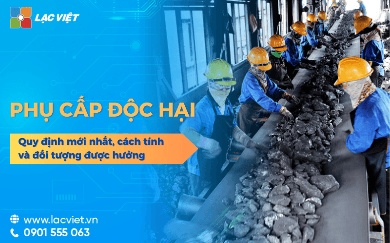 Phụ cấp độc hại là gì? Quy định mới nhất, cách tính và đối tượng được hưởng 2026 