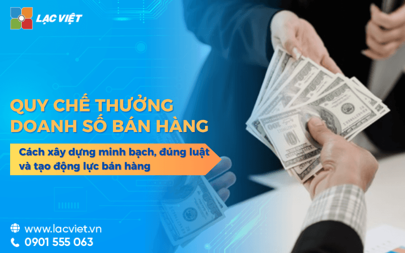 Quy chế thưởng doanh số: Cách xây dựng minh bạch, đúng luật và tạo động lực bán hàng 