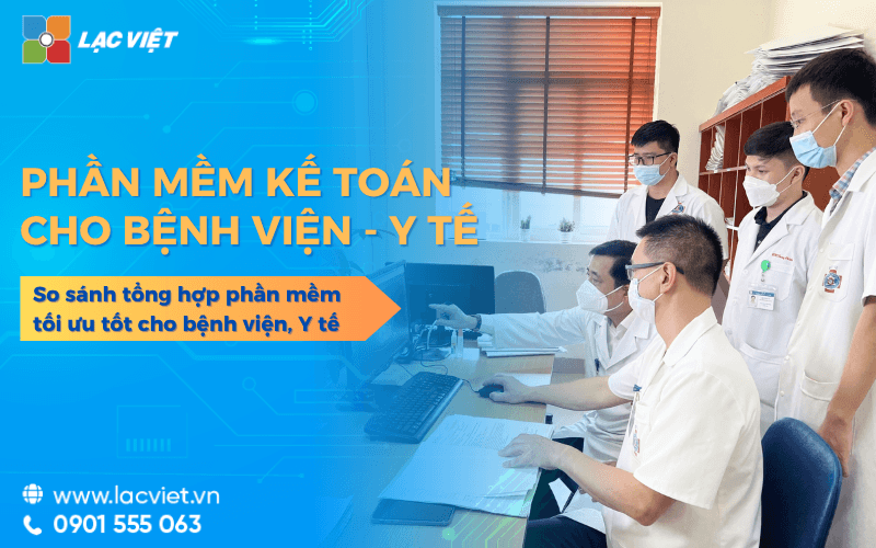 Phần mềm kế toán cho bệnh viện tối ưu tốt cho bệnh viện, Y tế 2026 