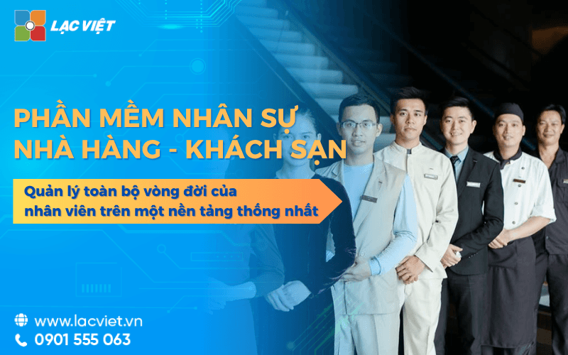 Phần mềm nhân sự cho khách sạn, nhà hàng giảm sai sót công lương