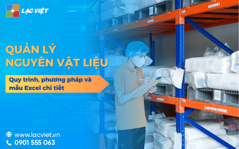 Phần mềm quản lý nguyên vật liệu kiểm soát nhập – xuất – tồn và chi phí sản xuất 