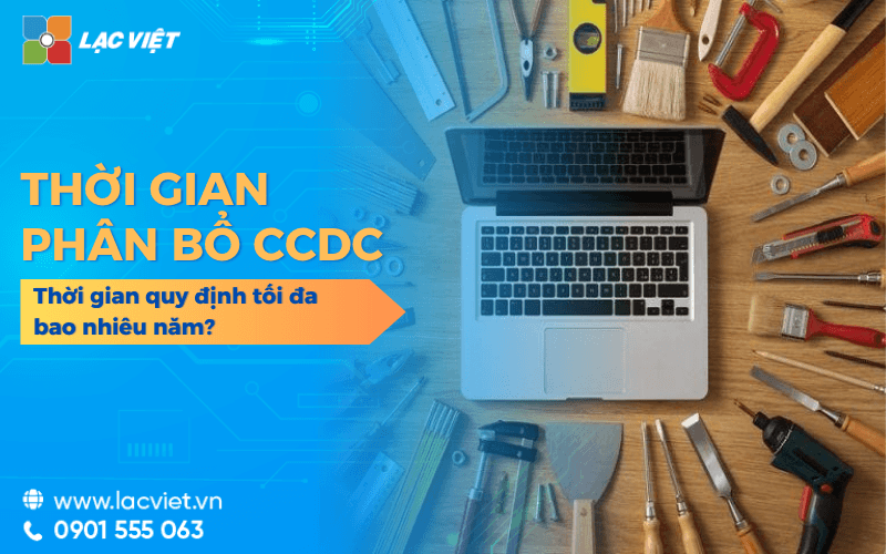 Quy định thời gian phân bổ công cụ dụng cụ mới nhất 2026 & cách xác định