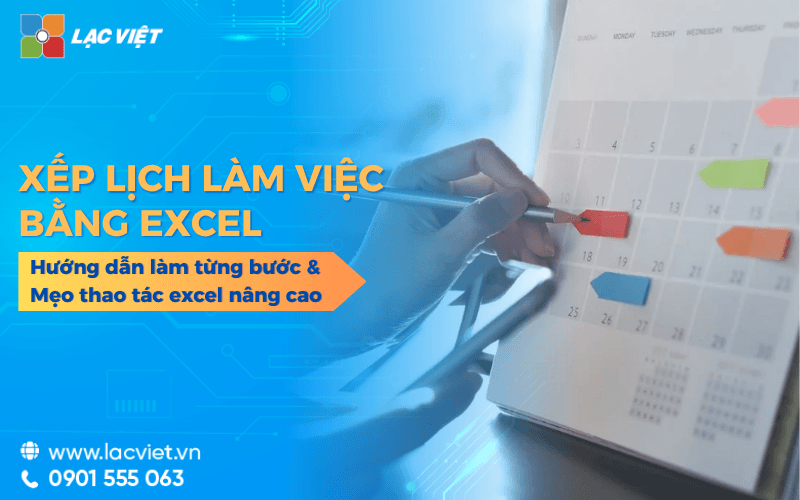 Hướng dẫn xếp lịch làm việc cho nhân viên bằng Excel từng bước & mẹo nâng cao