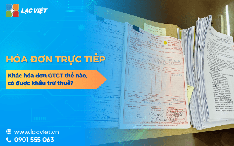 Hóa đơn trực tiếp là gì? Khác gì hóa đơn GTGT, có khấu trừ thuế theo NĐ 254/2026