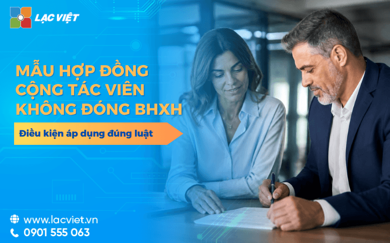 Mẫu hợp đồng cộng tác viên không đóng BHXH 2026 và điều kiện áp dụng đúng luật