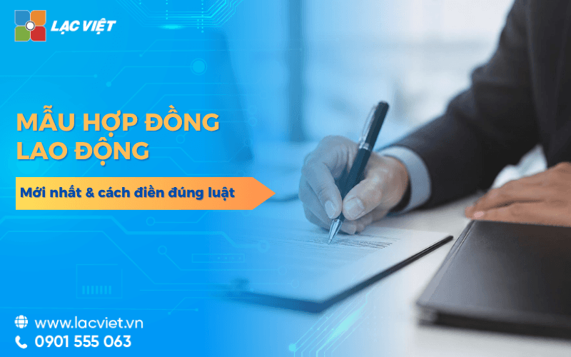 Mẫu hợp đồng lao động 2026 mới nhất và cách điền đúng luật