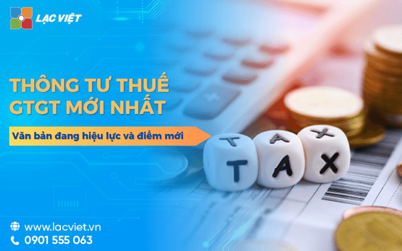 Thông tư thuế GTGT mới 2026: Văn bản hướng dẫn hiệu lực & điểm mới
